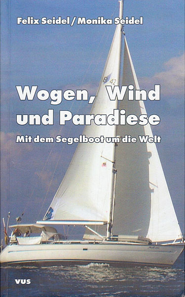 Wogen, Wind und Paradiese